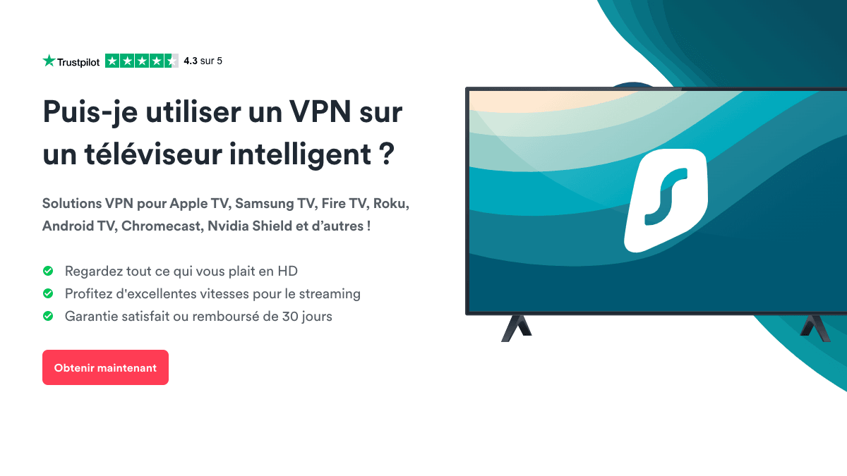 Surfshark VPN peut s'utiliser sur un téléviseur connecté VPN Smart TV