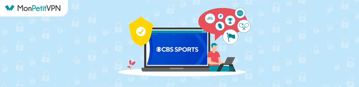 Profiter de CBS Sports grâce à un VPN