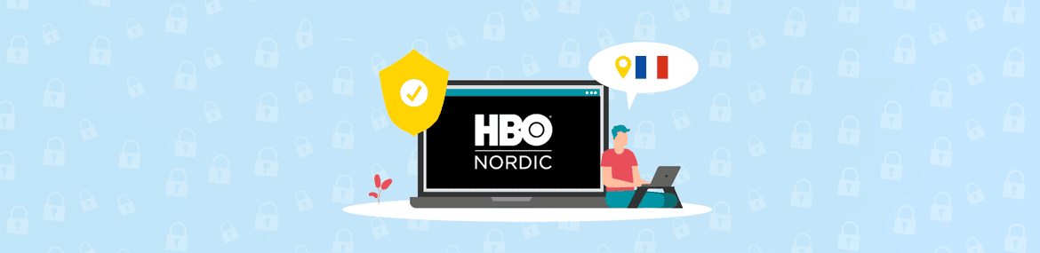 Profiter de HBO Nordic en France avec un VPN