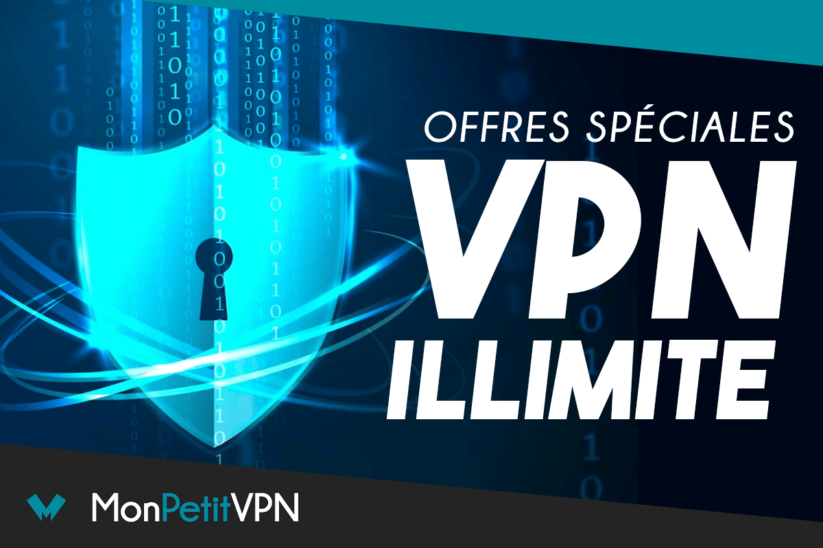 Offres spéciales VPN illimités