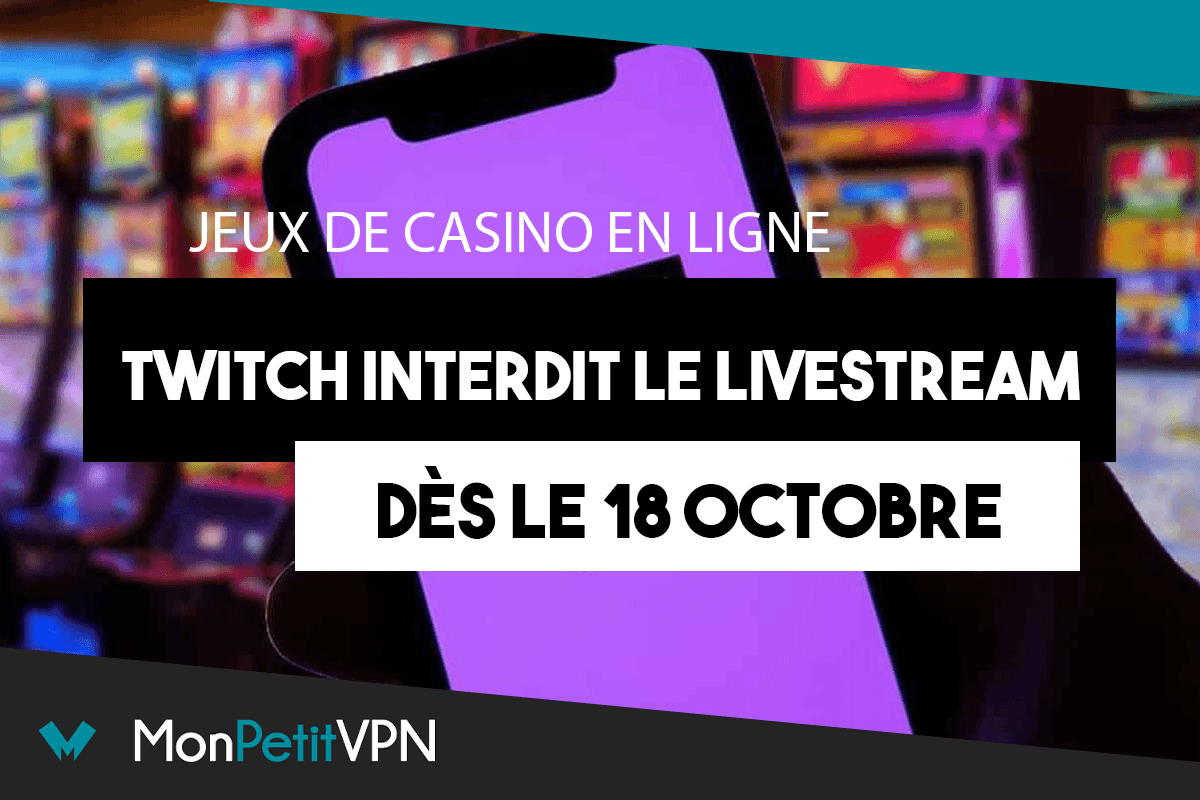 Jeux de casino interdit sur Twitch