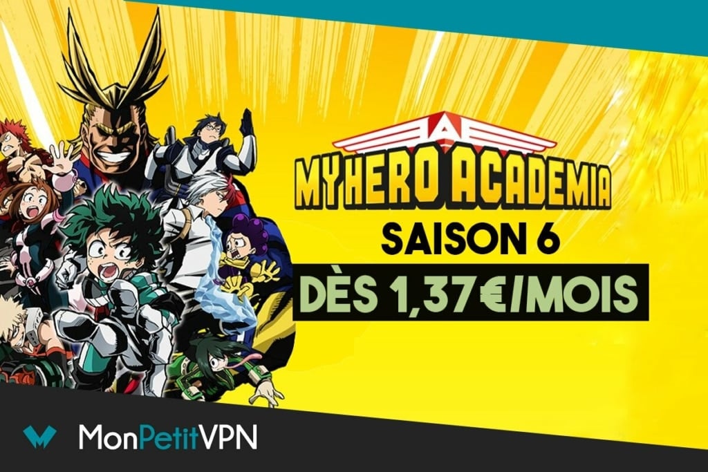 Où et quand regarder My Hero Academia saison 6 à petit prix