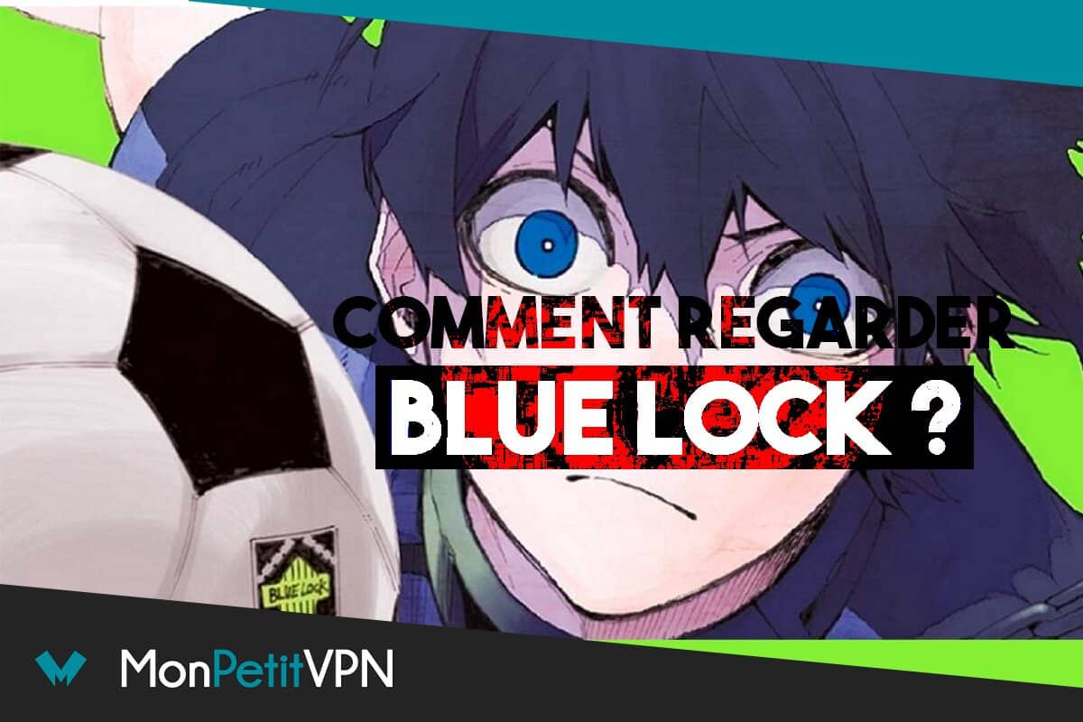 Sur Quoi Regarder Blue Lock Sur quelles chaînes regarder Blue Lock, l'animé de football ?