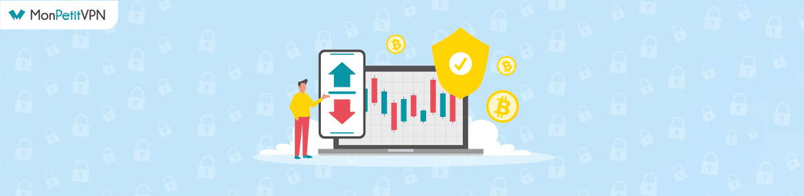 Sécuriser le trading de crypto avec un VPN