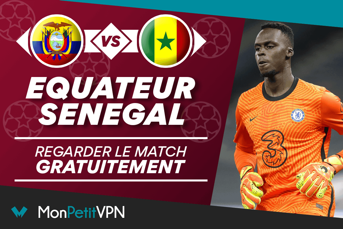 Regarder Équateur - Sénégal une