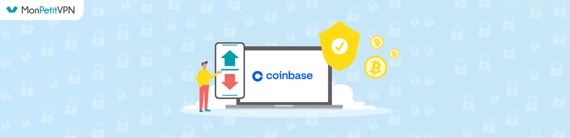 Comparatif des VPN pour Coinbase