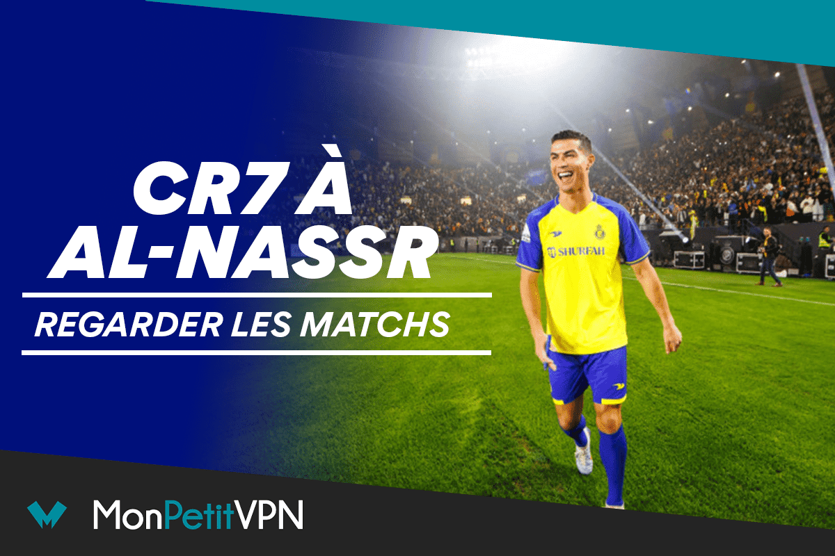 Regarder Al Nassr avec un VPN
