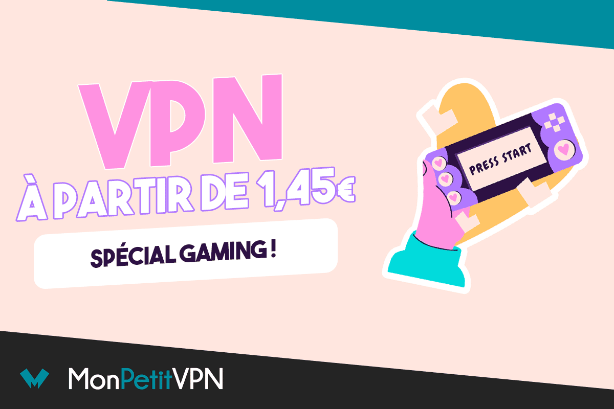 Quel est le meilleur VPN gaming en promo du moment ?
