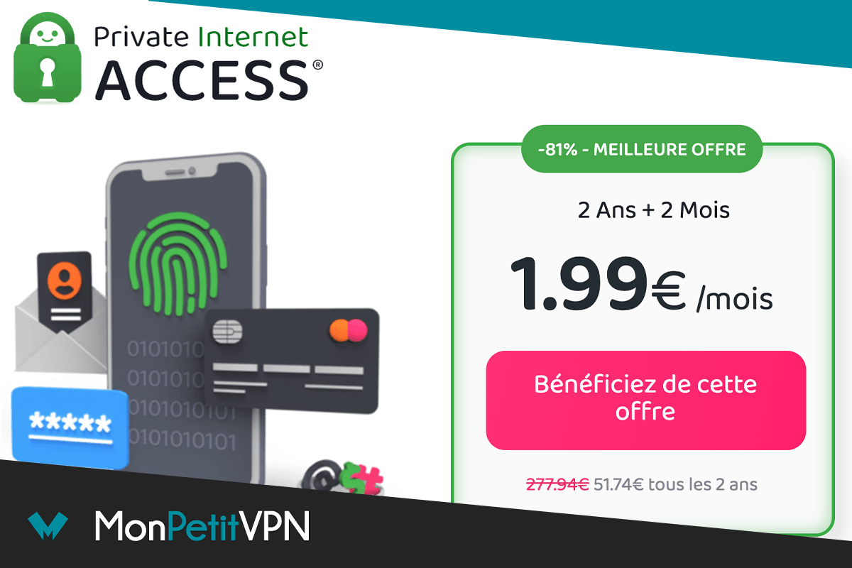 PIA VPN pas cher + 2 mois offerts