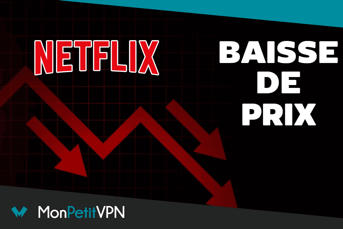 Netflix prix en baisse