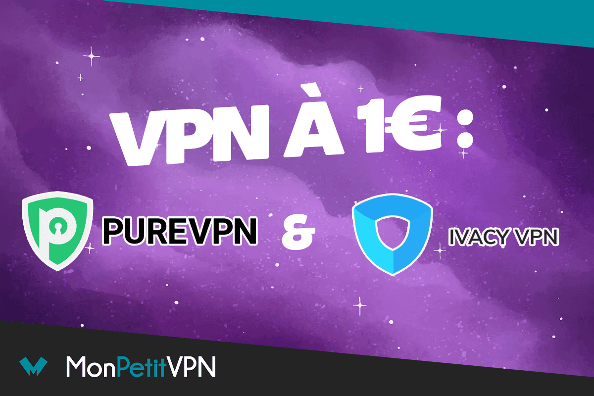 PureVPN vs Ivacy VPN pas chers