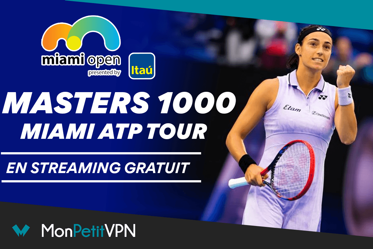 Regarder le Masters 1000 Miami en streaming gratuit avec un VPN