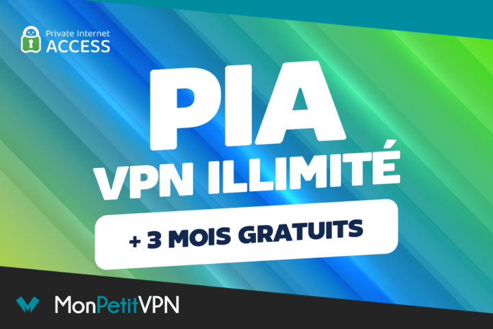 VPN illimité Private Intenet Access