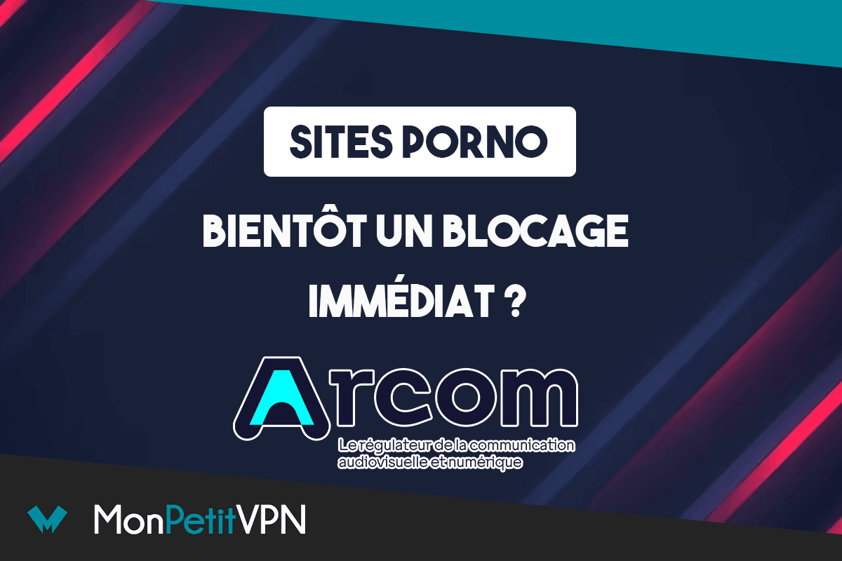 Arcom blocage sites pornographiques