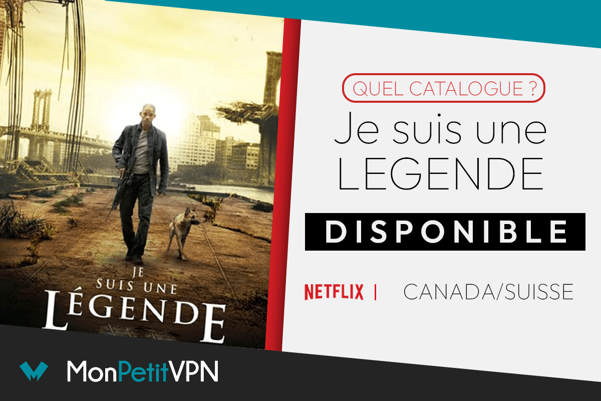 Regarder Je suis une Légende sur Netflix en France