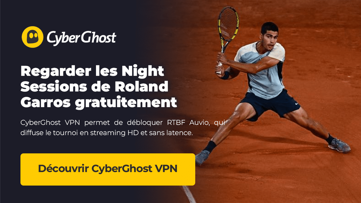 Night Session Roland-Garros CyberGhost