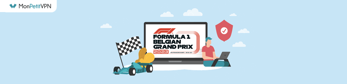 Regarder le GP de Belgique gratuitement avec un VPN