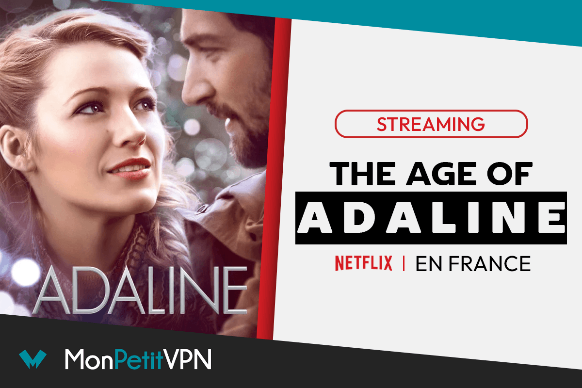 Adaline regarder le film en streaming sur Netflix en France