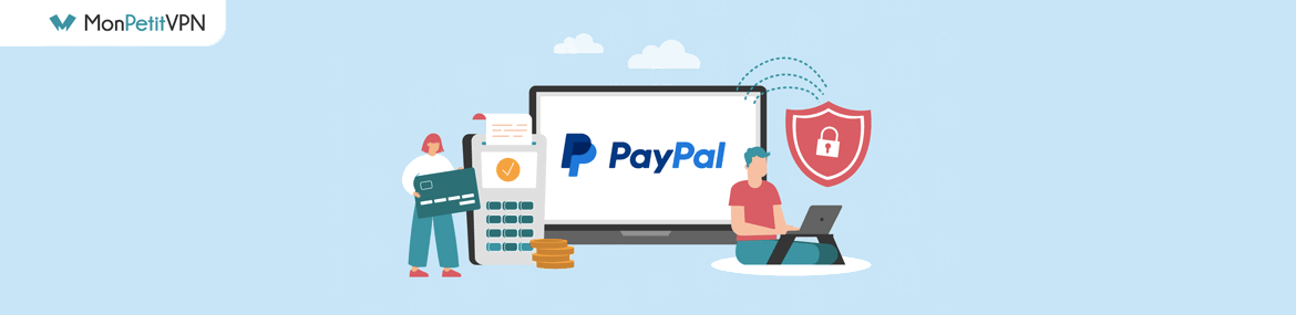 Comparatif des meilleurs VPN pour débloquer Paypal
