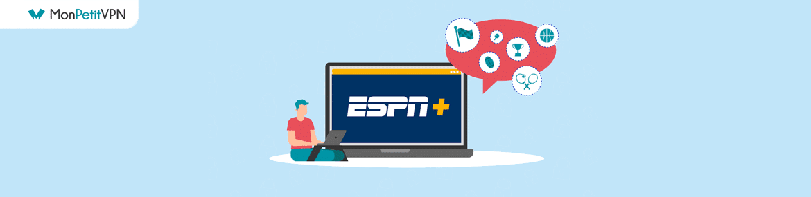 Profiter de ESPN+ depuis la France