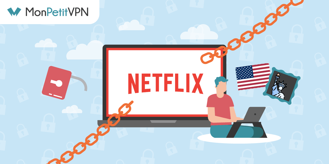 Regarder Netflix US en France