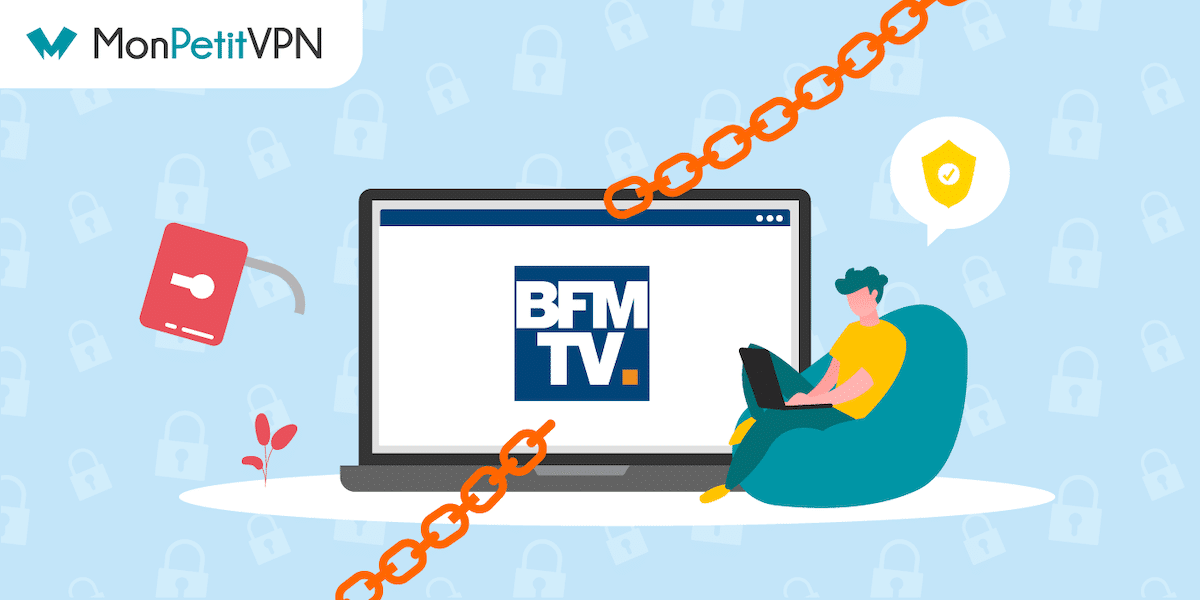 Comment regarder la chaîne BFM TV depuis l'étranger