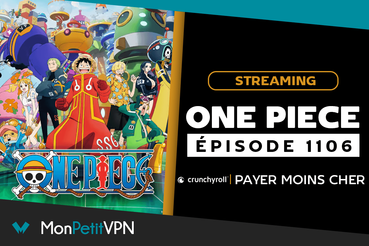Regarder Tout Les Episodes De One Piece Nouvel épisode de One Piece (1106) : tout savoir sur sa sortie