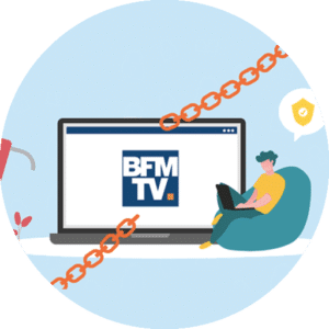 Streaming de BFM TV depuis l'étranger (gratuit)