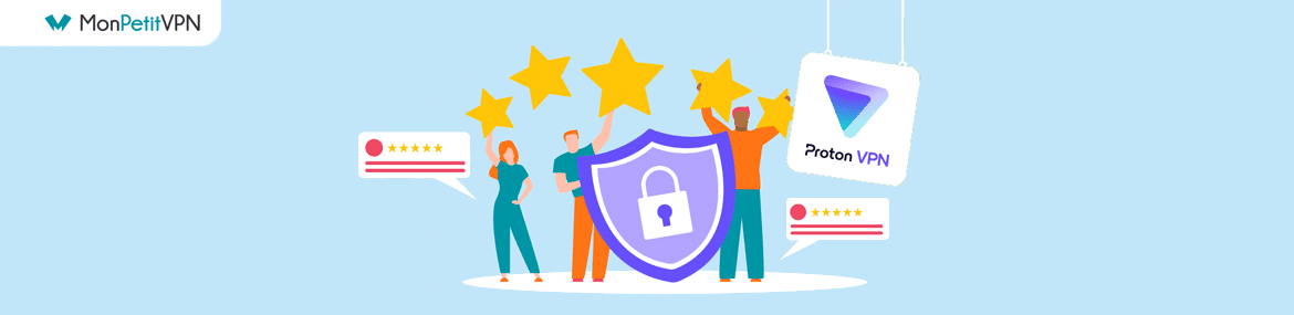 Retour des avis client ProtonVPN