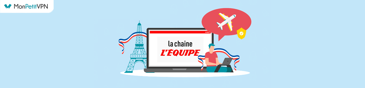 Regarder la chaîne l'équipe à l'étranger