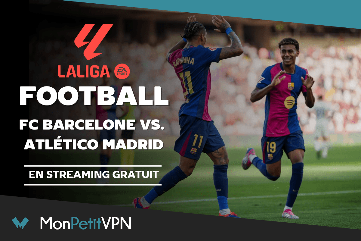 Regarder Barça Atlético gratuitement