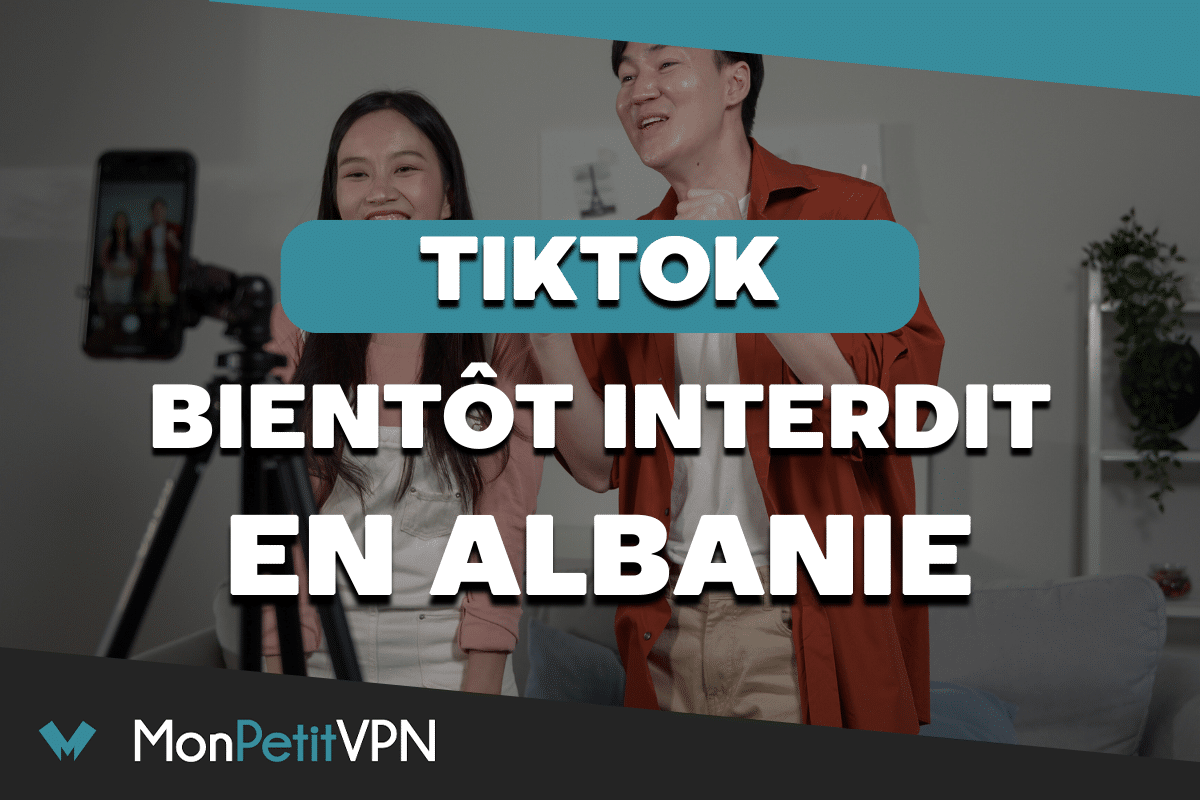 TikTok interdit en Albanie