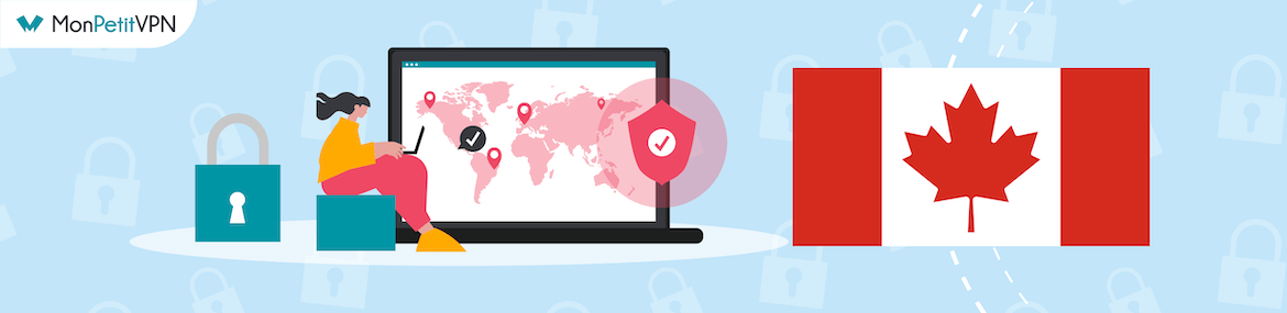 Les meilleurs VPN pour le Canada