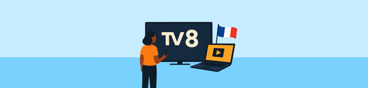 Regarder la chaine TV8 en France