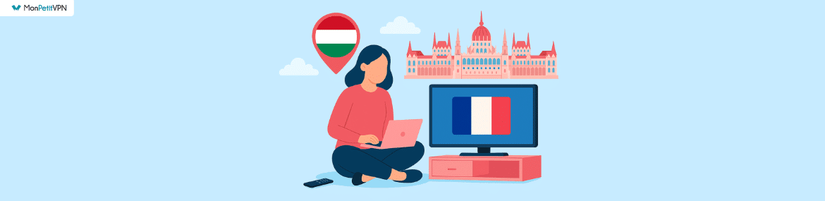 Regarder les chaines françaises depuis la Hongrie