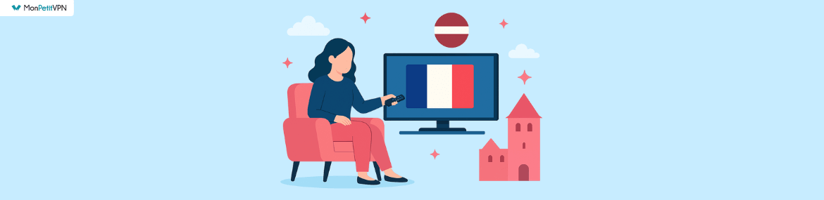 La méthode pour profiter des chaines Fr en Lettonie