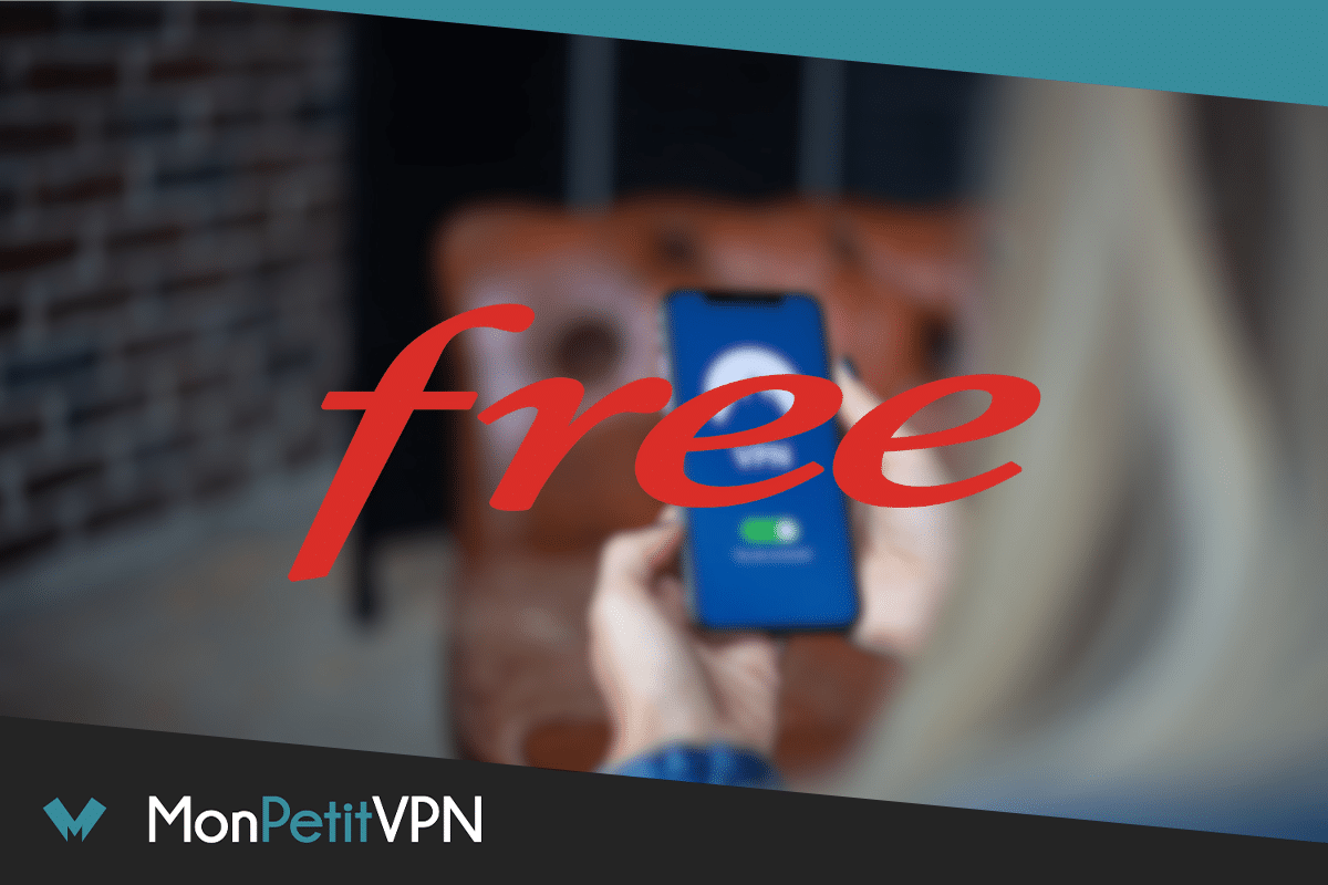 Free VPN gratuit forfait mobile