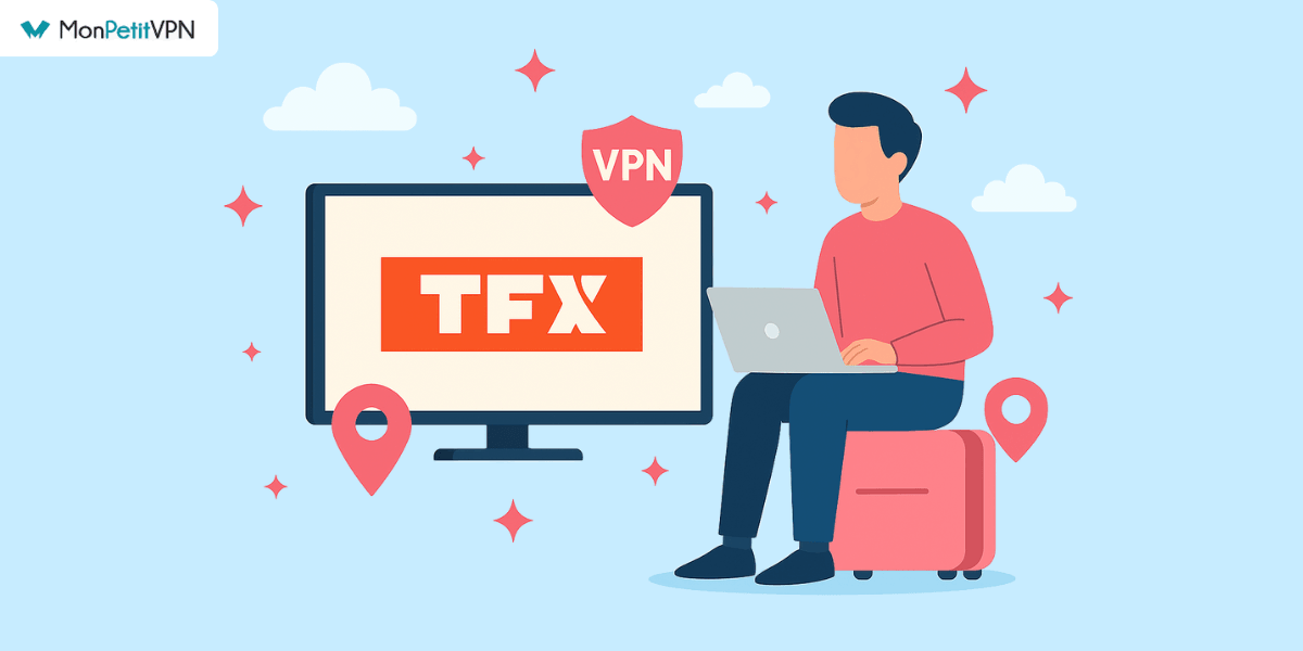 Regarder TFX à l'étranger, la méthode