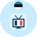 Regarder les chaînes françaises en Estonie
