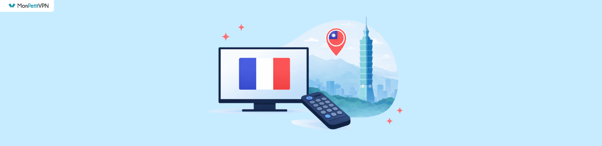Comment profiter des chaînes françaises depuis Taiwan ?