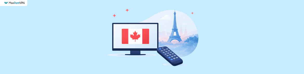 La marche à suivre pour regarder les chaînes canadiennes en France