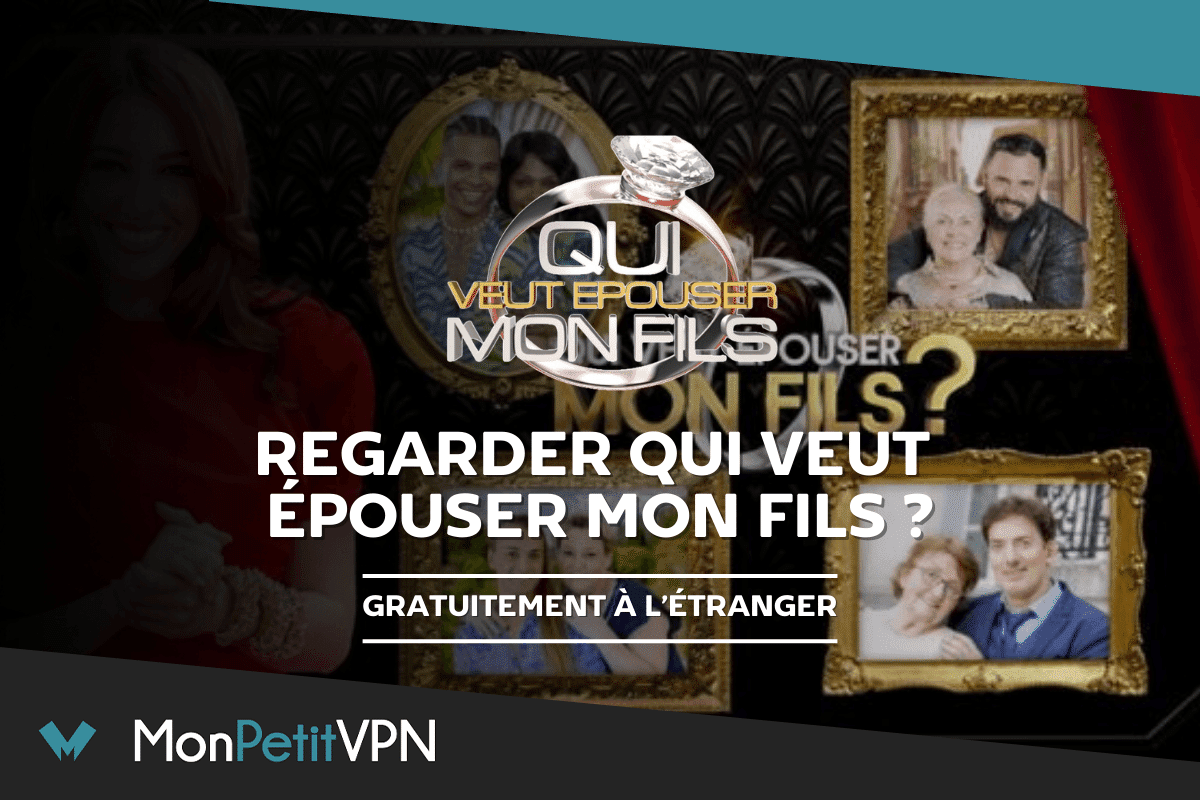 Regarder qui veut épouser mon fils gratuitement à l'étranger