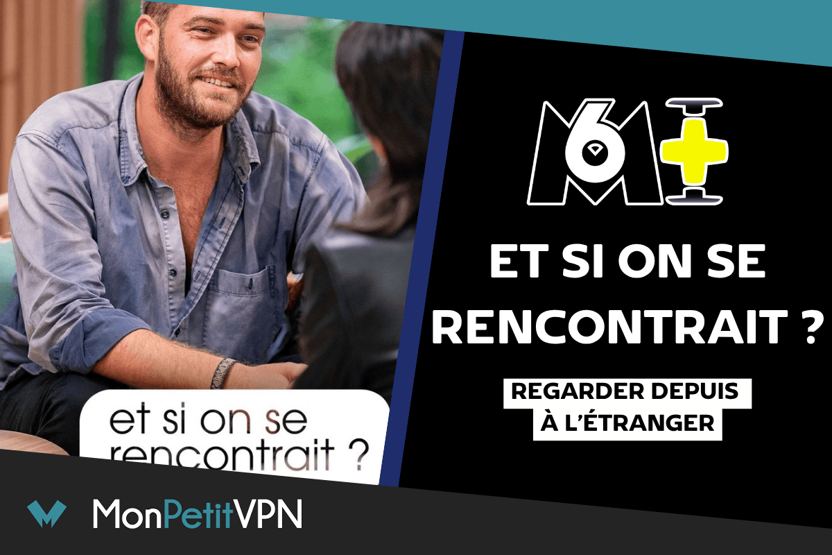 M6 et si on se rencontrait streaming