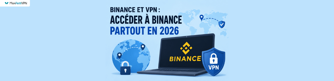 L'accès à Binance depuis n'importe quel pays du monde