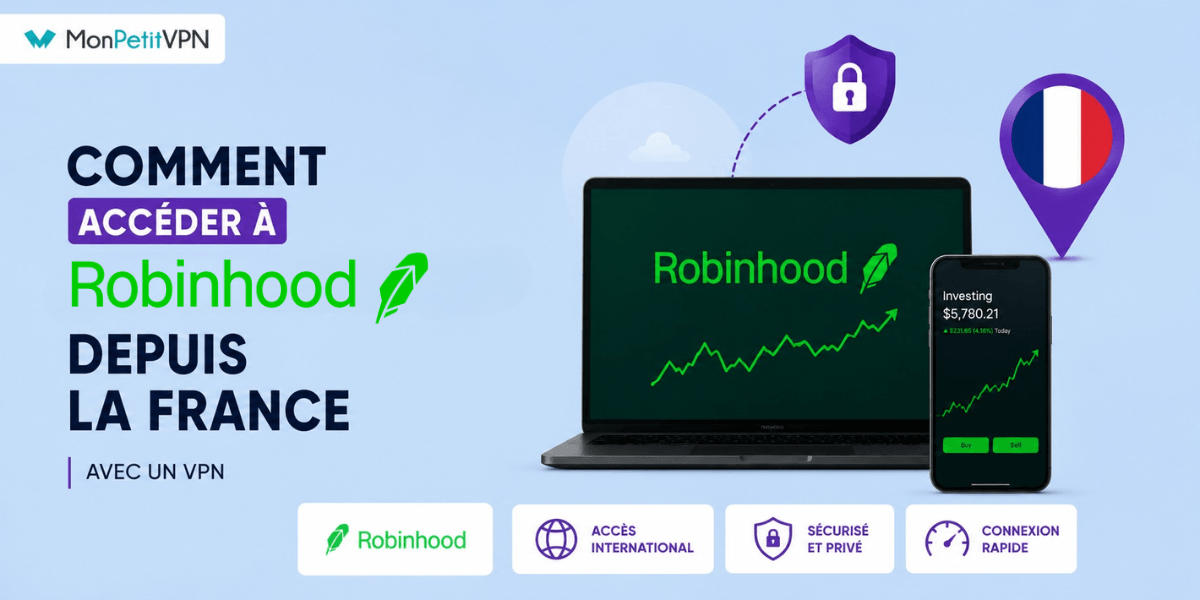 Accéder à Robinhood depuis la France