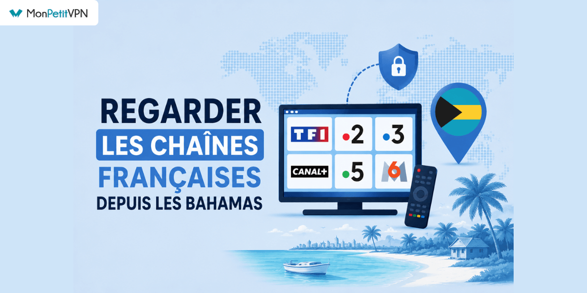 Regarder les chaînes françaises aux Bahamas