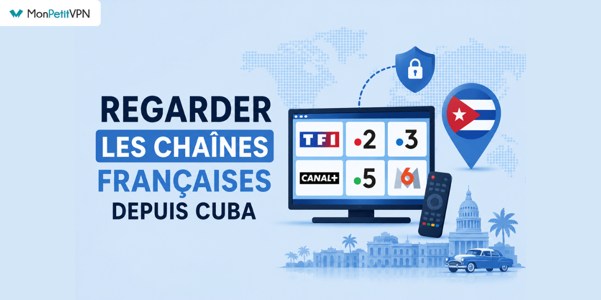 Regarder les chaînes FR depuis Cuba