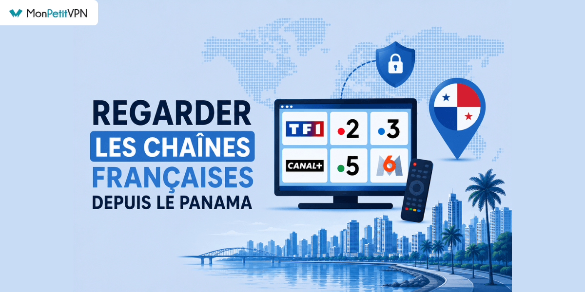 Regarder les chaînes françaises au Panama
