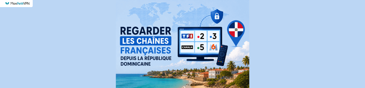 Chaines françaises en République dominicaine