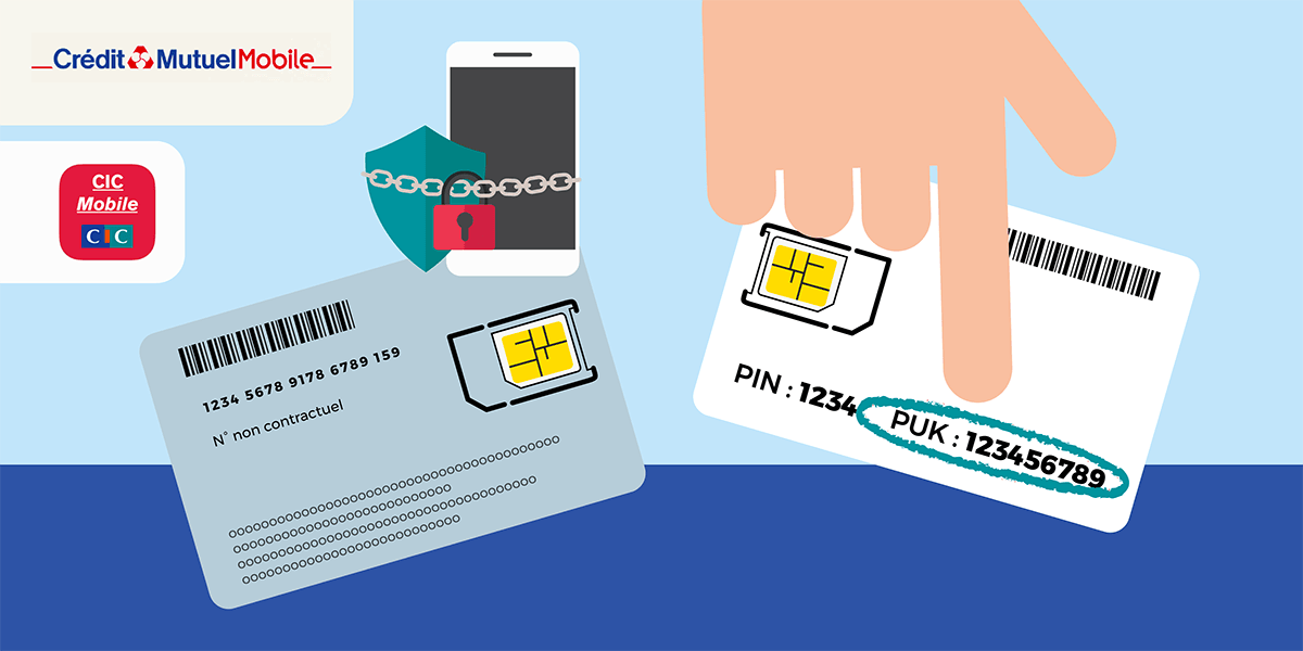 code PUK carte SIM CIC Crédit Mutuel mobile.